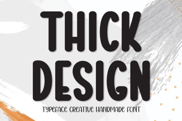 Thick Design: The Handwritten Display Font for High-Impact Campaigns
